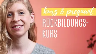 WOCHENBETT: Rückbildung - ALLES was du über den Rückbildungskurs wissen musst | kurz & pregnant #44