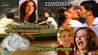 Alma Gêmea - 22/05/2024 Quarta-feira (Capítulo 18) Resumo Completo da Novela Alma Gêmea