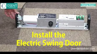 How to install the electric swing door