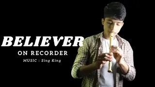 Believer On Recorder By Chris Kashif