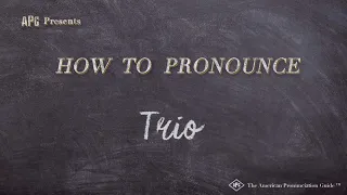 How to Pronounce Trio (Real Life Examples!)