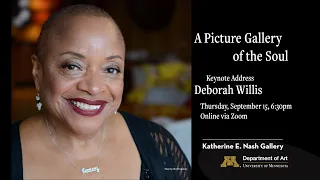 Keynote Address: A Picture Gallery of the Soul, by Professor Deborah Willis