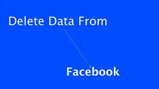 How to Delete Personal Data from Facebook