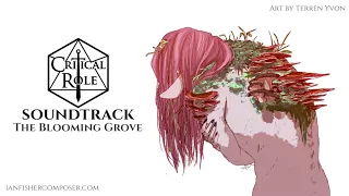 The Blooming Grove - Critical Role Unofficial Soundtrack