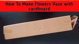 How To Make Flower Vase From Waste Cardboard Box And White Cement | DIY  Cardboard Vase