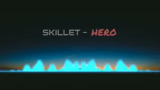 Hero | Skillet |  (1 Hour)