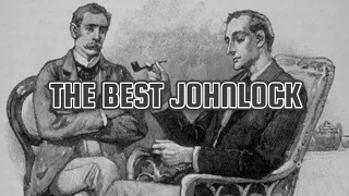 the BEST johnlock (TOP 30)