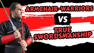 Armchair-Warriors vs True Swordsmanship: Critical Analysis