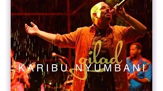 KARIBU NYUMBANI - Gilad (Audio)