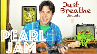 Ukulele Lesson: How To Play Just Breathe by Pearl Jam