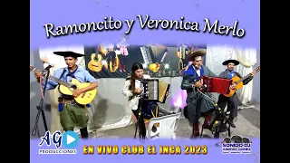 RAMONCITO Y VERONICA MERLO 2023 "Actuando Juntos Padre e Hija" | CLUB EL INCA (Solano) 04-06-2023