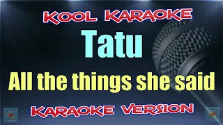 Tatu - All the things she said (Karaoke Version) VT