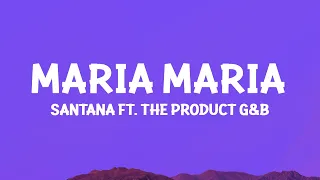 Santana - Maria Maria (Lyrics) ft. The Product G&B