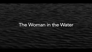 UNSOLVED MURDER DOCUMENTARY - THE WOMAN IN THE WATER