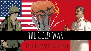 The Cold War: The Potsdam Conference 1945 - Truman, Attlee and Stalin -  Episode 3