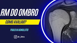 RM DO OMBRO: COMO AVALIAR?