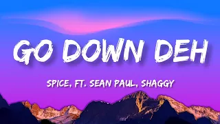 Spice - Go Down Deh (Lyrics) ft. Sean Paul, Shaggy