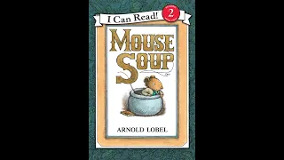 Mouse Soup by Arnold Lobel HD READ ALOUD
