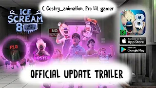 Ice scream 8 OFFICIAL UPDATE TRAILER 🎞 🍦