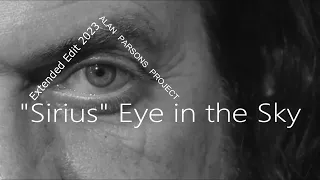 Alan Parsons Project - "SRIUS" Eye in the Sky (Extended Edit 2023)