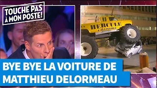 Bye bye la voiture de Matthieu Delormeau !