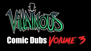 Villainous Comic Dub Volume 3.0