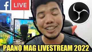 PAANO MAG LIVESTREAM SA FACEBOOK PAGE GAMIT ANG OBS STUDIO 2022 |TUTORIAL