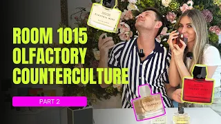 EXPLORING ROOM 1015 OLFACTORY COUNTERCULTURE - PART 2