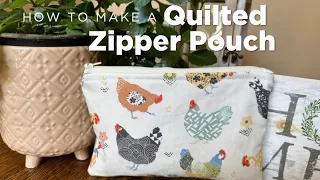 How To Make A Quilted Zipper Pouch With Lining and Zipper Tutorial (for Beginners)