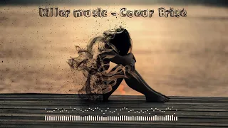 killer music - Coeur Brisé (Official Audio)