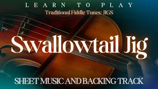 Learn How To Play "Swallowtail Jig" | Sheet Music and Accompaniment | Traditional Jigs