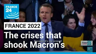 Covid-19, Yellow Vests, Ukraine... The crises that shook Macron's presidency • FRANCE 24 English