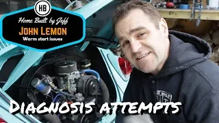 Warm start diagnosis attempts on my VW Beetle, John Lemon