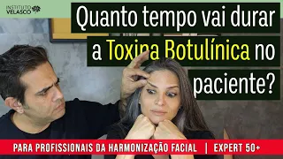 Qual a duração do tratamento de Toxina Botulínica no paciente?  | Exp50+ EP 007_N_03