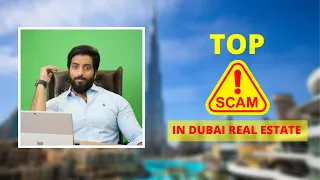 Scam In Dubai Real Estate Real Estate Scam Top Video | Forward Real Estate