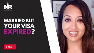 Options for Marriage Based Green Card if You Are In the US on Expired Visa?