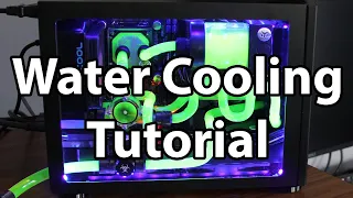 Water Cooling Tutorial in 9 Easy Steps - Gaming PC Install Guide from Start to Finish