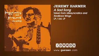 JEREMY HARMER - "A Sad Song" taken from "Idiosyncratics and Swallows Wings" Ltd. LP / LP (Sommor)