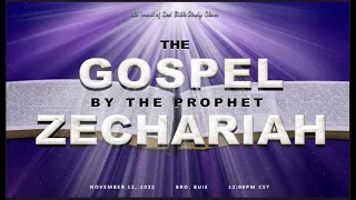 IOG - "The Gospel By The Prophet Zechariah" 2022