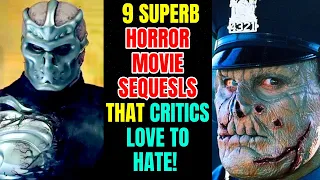 9 Superb Horror Movie Sequels That Critics Love To Hate!