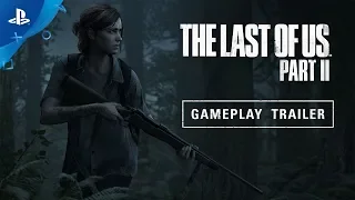 The Last of Us Part II – E3 2018 Gameplay Reveal Trailer | PS4