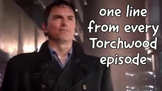 One Line From Every Torchwood Episode (but just seasons 1&2 cause duh)