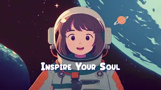 Inspire Your Soul 🌜 Calm Your Anxiety - Lofi Hip Hop Mix to Relax / Study / Work to 🌜 Sweet Girl