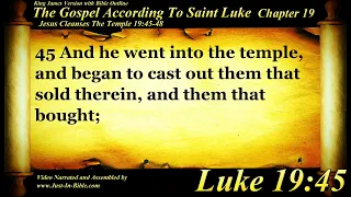 Gospel of Luke Chapter 19 - Bible Book #42 - The Holy Bible KJV HD Audio-Text Read Along