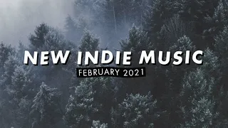 New Indie Music | February 2021 Playlist