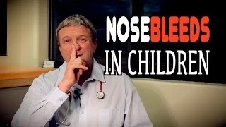 NOSEBLEEDS in Children | Dr. Paul