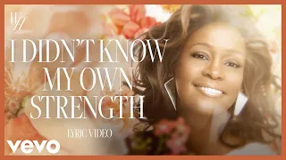 Whitney Houston - I Didn't Know My Own Strength (Official Lyric Video)