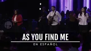 As You Find Me (EN ESPAÑOL) - Hillsong United (ADAPTACIÓN OFICIAL / LETRA)