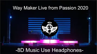 8D Audio 🎵 | Use Headphones | Way Maker Passion 2020 ft. Kristian Stanfill, Kari Jobe, Cody Carnes