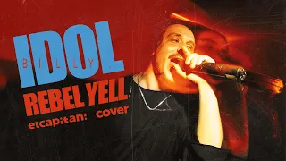 Rebel Yell (Billy Idol) - elcapitan! cover